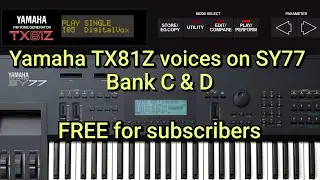 Yamaha TX81Z sounds on Yamaha SY77 (BANK C+D)