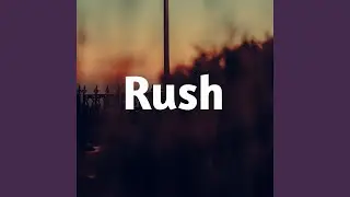 Rush