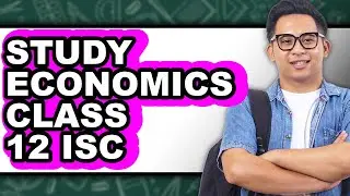 How to Study Economics Class 12 ISC: Essential Guide Only Way
