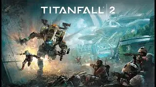 Elajjaz - Titanfall 2 - Complete Playthrough