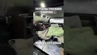 70&deg;F in the truck bed camping 🏕️ in the cold 🥶 ! #truckcamping #wintercamping #truckbedcamping