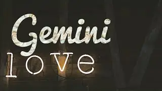 GEMINI THIS IS YOUR LOVER - JULY 2020