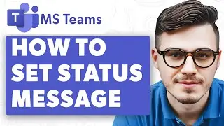 How To Set Status Message On Microsoft Teams [2025 Guide]