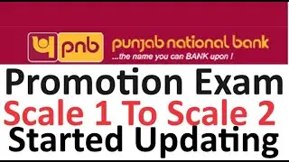[PNB] Punjab National Bank Promotion Exam Scale 1 To Scale 2 [Started Updating]