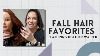 Fall Hair Favorites featuring Heather Walter