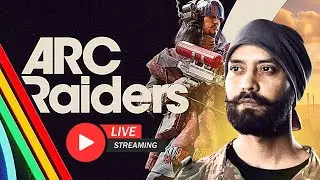 🔥No Safe Raids Tonight | Arc Raiders Live💥| #arcraiders #arcraiderslive  @ARCRaidersGame
