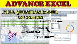 ADVANCE EXCEL QUESTION FULL PAPER SOLUTION || 2023 || POWER MAP || POWER PIVOT|| SUMPRODUCT