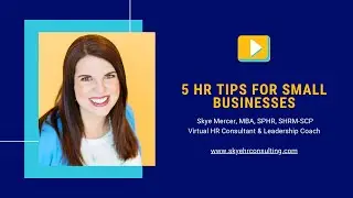 5 HR Tips for Small Businesses