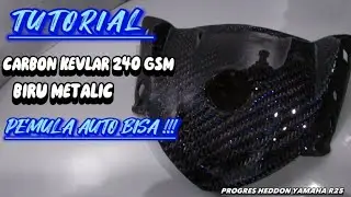 TUTORIAL CARBON KEVLAR BIRU METALILIC AGAR HASILNYA RAPI MULUS 🔥 PEMULA AUTO JAGO 🔥