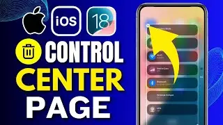 How To Delete A Page On Control Center in iOS 18