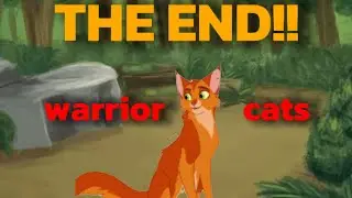 Warrior cats ending ( Warrior Cats analysis / Theory)