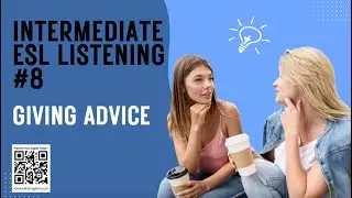Giving Advice | Intermediate ESL Listening #8 | Improve Your Listening and Vocabulary
