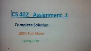 CS 402 Assignment no 1 Solution Spring 2020