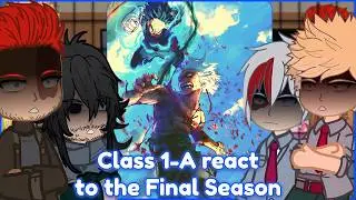 My Hero Academia Class 1-A react to the Final Battle | Final War |