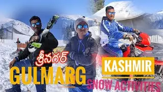 Gulmarg Snow Activities Low Budget Full Guide | 2025 Kashmir Trip Telugu