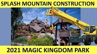 MK Splash Mountain Construction Update 08/2021