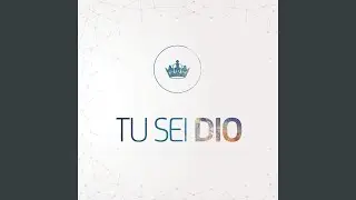 Tu Sei Dio