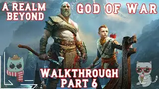 God of War Walkthrough Gameplay Part 6 - A Realm Beyond.