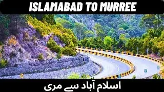 Islamabad to Murree Road Trip Guide: Best Routes, Attractions, and Tips | Islamabad sy Murree 🔥❤️