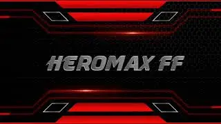 HEROMAX FF // INTRO //