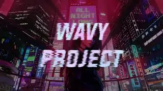 Wavy Project - Darkness (Watchmedieslowly)