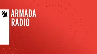 Armada Radio 302 (incl. Pronouncedyea Guest Mix)