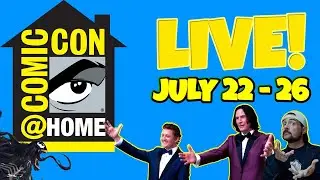COMIC CON 2020 at HOME (JOIN US LIVE!)