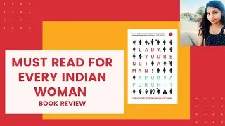 Book Review | Lady, You're Not a Man!: The Adventures of a Woman at Work by Apurva Purohit