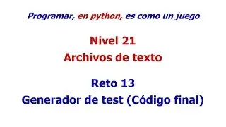 Python - Nivel 21 - Reto 13 - Generador de test (Código final)