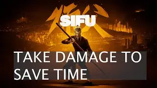Sifu - Take Damage to Save Time Achievement/Trophy Guide