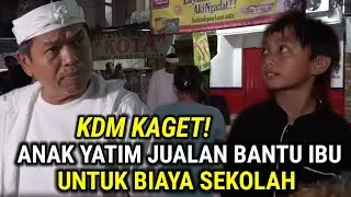 KDM KAGET! ANAK YATIM JUALAN, TABUNGANNYA JUTAAN | UNTUK BIAYA SEKOLAH