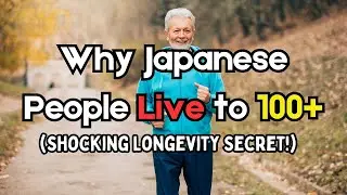 The Japanese Secret to Living Over 100 &ndash; Science Backed Longevity Tips