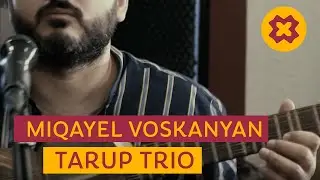 Broyi-Broyi, Kaqavik - Tarup Trio | Carpet Jam - Creative Music Community #Folk #armenianfolkmusic