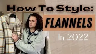 Are Flannels in Style 2022? | 4 Ways to Style FLANNELS