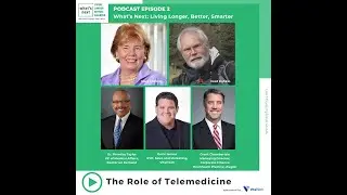 What's Next: Living Longer, Better Smarter  Episode 2