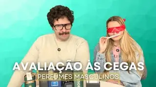 AVALIANDO PERFUMES MASCULINOS