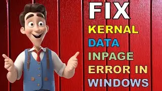 Fix Kernal Data Inpage Error | Blue Screen | Green Screen | Nine reasons for BSOD