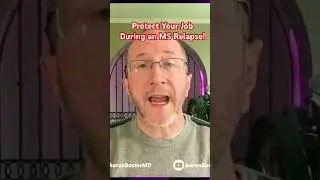 Protect your JOB during MS Relapse! (Full Video linked in description)