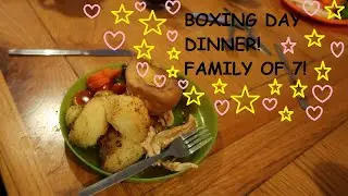 BOXING DAY VLOG AND DINNER! FAMILY OF 7!