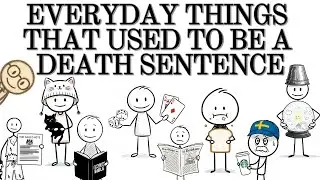 Things That You Do Everyday That Once Meant a Death Sentence