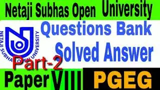 PGEG Paper 8 part-2 question bank answer solved //nsou//netaji open university