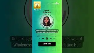 Unlocking Quantum Healing: The Power of Wholeness Meditation with Cristine Hull | Sacred Harmony