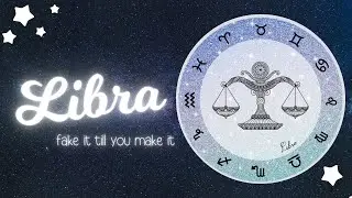 Libra tarot card reading march 2022, fake it till you make it