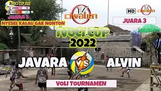 Juara 3 Voli Putra Javara VS Alvin Ivoci Cup 2022 Ciwalen Full HD 1080