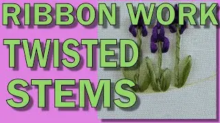🌷Ribbon Flowers Embroidery - Ribbon work ribbon twisted stems🌷 Beginners hand embroidery tutorial