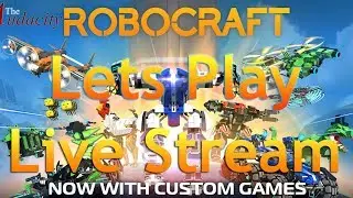 Robocraft live special stream - Lets Play (May,26,2017)