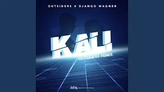 Kali (Outsiders Remix)