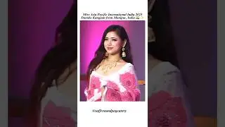 Miss Asia Pacific International India 2025 #missindia #viralshort #viral #viralindia #manipur #fy