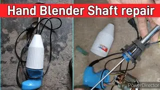 Hand Blender Shaft Repair/Hand Blender Blade Jammed/Hand Blender Repair/Hand Blender Blade Repair/