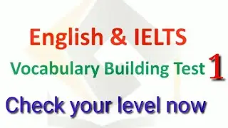 !🎥 Vocabulary Test {1} | 9 band Vocabulary quiz for IELTS writing, speaking, reading and listening